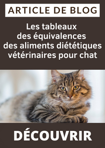 Tableaux des équivalences des aliments diététiques vétérinaires pour chat