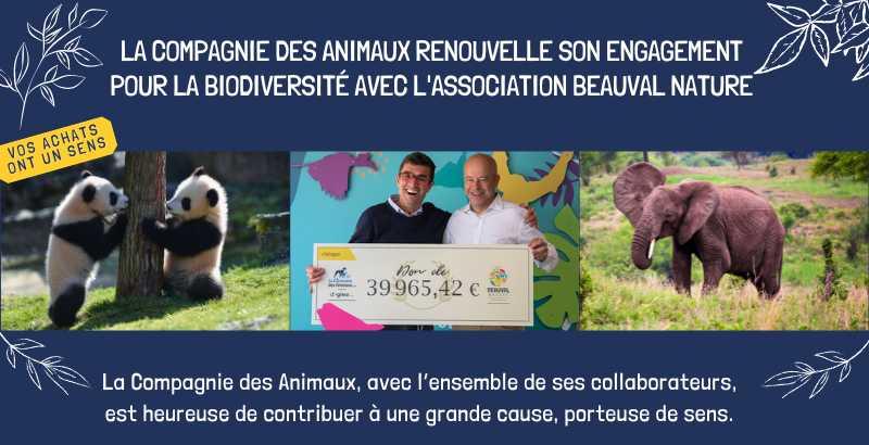 La Compagnie des Animaux continue à s'engager auprès de l'Association Beauval Nature