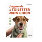 Livre - J'apprends à toiletter mon chien